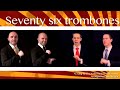 Seventy six trombones (Ambassadors of Harmony) - A cappella multitrack