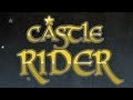 Castle Rider - Official Launch Trailer