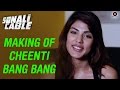 MAKING of "Cheenti Cheenti Bang Bang" | Sonali Cable | Ali Fazal, Rhea & Raghav