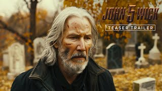 John Wick: Chapter 5 -  Trailer (2024) | Keanu Reeves