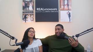 REALationships Podcast Ep. 1 | What's Love Got To Do With IT