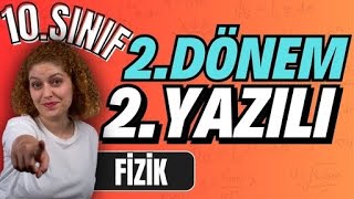 10.Sınıf Fizik 2. Dönem 2. Yazılı Hazırlık 2023-2024 Güncel Yazılı Formatıpdf