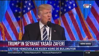 Trump'ın seyahat yasağı zaferi