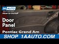1AAuto.com Remove Door Panel Pontiac Grand Am 1999-06