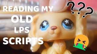 Reading My Old Lps Scripts Pt.1