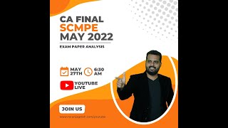 SCMPE MAY 22 QUESTION PAPER ANALYSIS