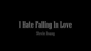 Watch Stevie Hoang I Hate Falling In Love video