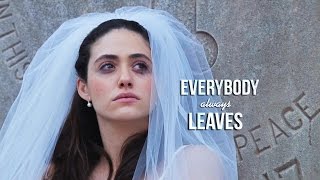 shameless || Everybody Always Leaves