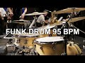 Funk Drum Groove 95BPM