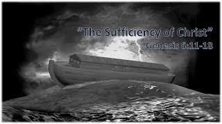 The Sufficiency of Christ | January 19, 2020| GCC Live Stream