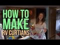 RV Renovations: Replacing RV Curtains with Custom-made Curtains