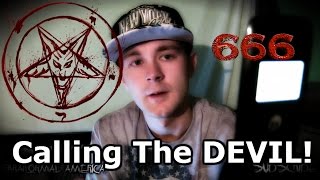 Trying To Contact The Devil! (Calling Satan)