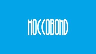 Moccobond the final 【THANK YOU】
