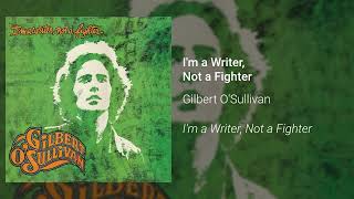 Watch Gilbert OSullivan Im A Writer Not A Fighter video