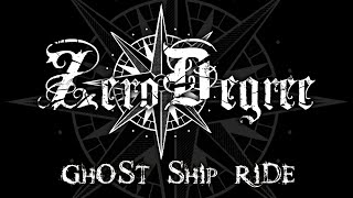 Watch Zero Degree Ghost Ship Ride video