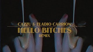Cazzu Ft. Eladio Carrion - Hello Bitche$ Remix