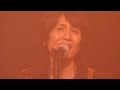 【LIVE CLIP】黒田倫弘「picnic on the hanging rock」（2010　赤坂BLITZ）