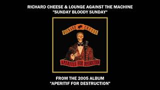 Watch Richard Cheese Sunday Bloody Sunday video