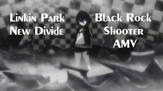 Linkin Park - New Divide AMV - Black Rock Shooter - Your Eyes