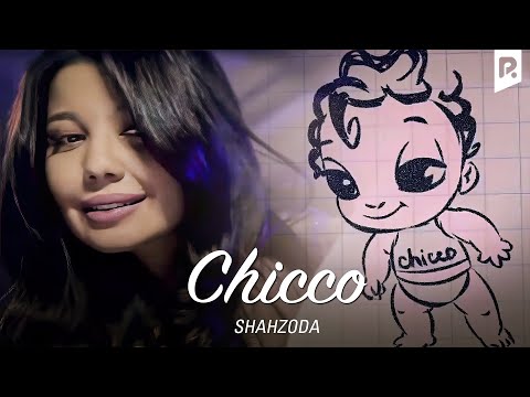 Шахзода - Chicco