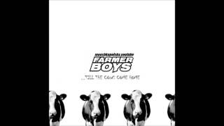 Watch Farmer Boys Till The Cows Come Home video
