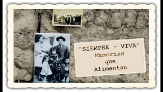 SIEMPRE - VIVA" - Memorias que Alimentan * Capítulo10 / La verdadera Esencia