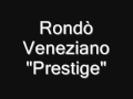 Prestige - Rondò Veneziano