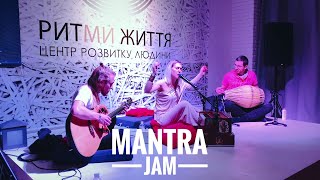 Mantra Jam at Ritmi Zhittya (Kyiv)