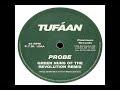 Tufáan - Probe (Green Nuns Of The Revolution Remix)