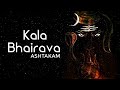 MOST POWERFUL KAL BHAIRAV STOTRAM || KAALA BHAIRAVA ASHTAKAM ||
