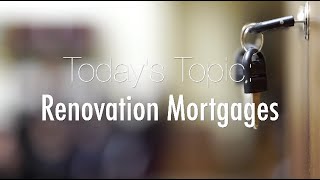 Mortgage Monday: Renovation Mortgages