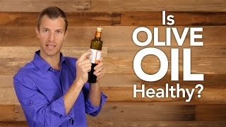 Is Olive Oil Healthy?