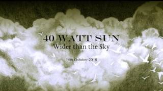 Watch 40 Watt Sun Pictures video