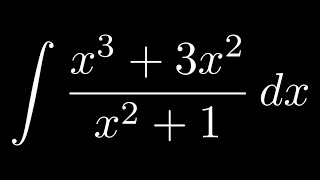 Integral of (x^3 + 3x^2)/(x^2 + 1)