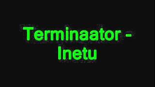 Watch Terminaator Inetu video