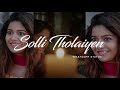 Solli Tholaiyen - WhatsApp Status Tamil #dhanush #yuvan