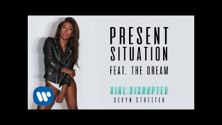 Watch Sevyn Streeter Present Situation feat Thedream video