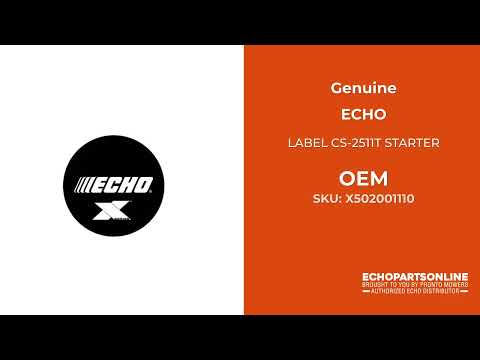 X502001110 - LABEL CS-2511T STARTER - ECHO Genuine OEM Part X502001110 - LABEL CS-2511T STARTER - ECHO Genuine OEM Part