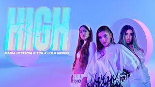 Maria Becerra X Tini X Lola Indigo - High Remix