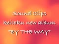 ケイタク New Album "By the way" sound clips