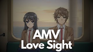 Rascal Does Not Dream「Amv」- Love Sight