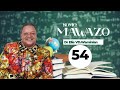 "Mawazo" Sehemu Ya 54 (Thoughts) Dr Elie VD.Waminia.