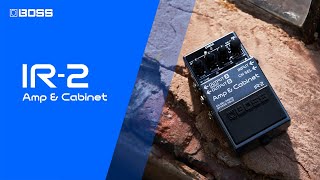 BOSS IR-2 Amp & Cabinet | Take Your Sound Anywhere