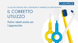 CURA ORALE CON FRENI - L'USO CORRETTO (video di istruzioni IT)