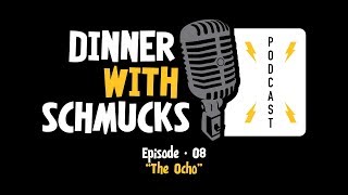 EP 08 - "The Ocho"