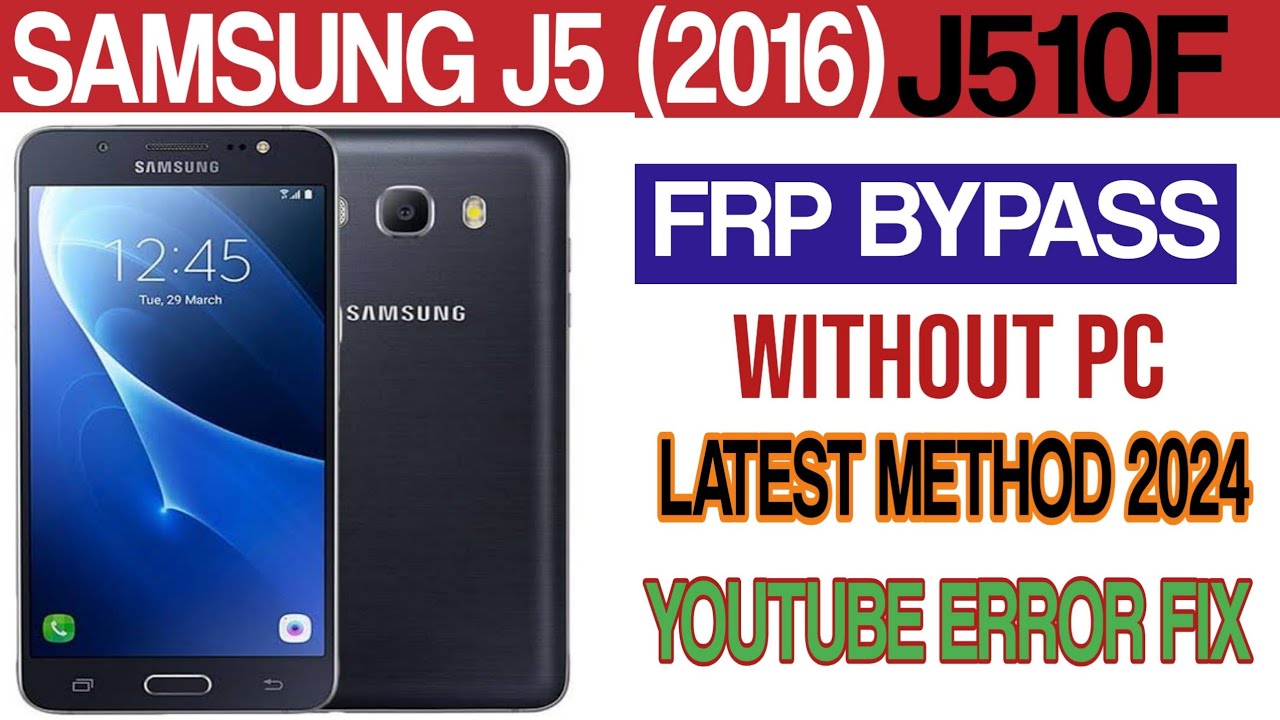 Samsung J5 2016 FRP Bypass / Samsung (SM-J510F) Google Samsung J5 2016 FRP Bypass / Samsung (SM-J510F) Google