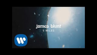 Watch James Blunt 5 Miles video