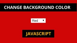 Change background color using by Javascript | javascript for beginners