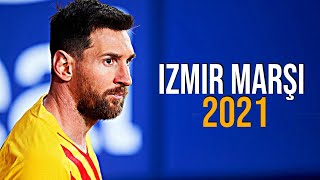 Lionel Messi ►Cvrtoon - izmir Marşı ● Skills & Goals 2021|HD