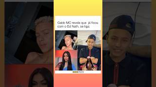 Aos 13 Anos Gaab Mc Revela Que Já Ficou Com A Dj Nath